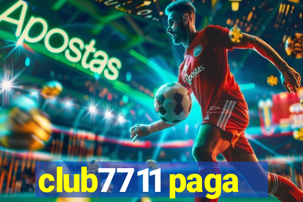 club7711 paga